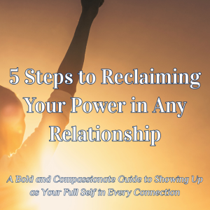 5 Steps to Reclaiming Your Power in Any Relationship ebook