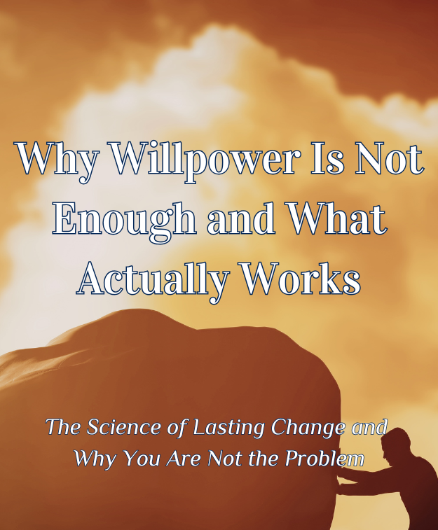 Why Willpower is not Enough and What Actually Works ebook