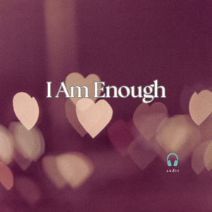 I Am Enough - Self-Worth Reprogramming - Guided Hypnotherapy Session