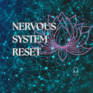 Nervous System Reset - Guided Hypnotherapy Session